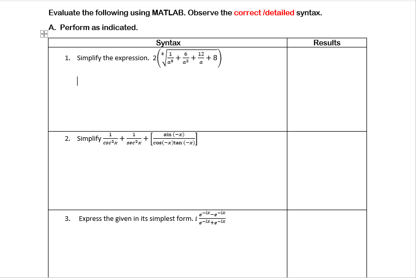 Solved Evaluate the following using MATLAB. Observe the | Chegg.com