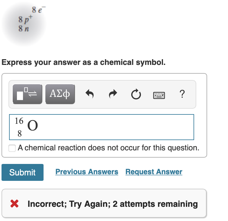 Solved Express your answer as a chemical symbol. A chemical