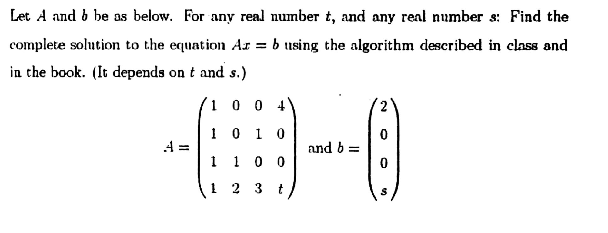 Solved Let A And B Be As Below. For Any Real Number T, And | Chegg.com