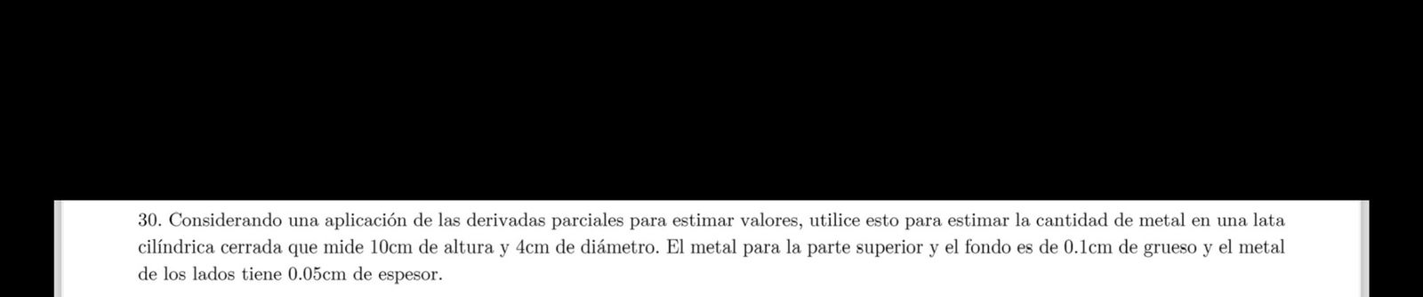 30. Considerando una aplicación de las derivadas parciales para estimar valores, utilice esto para estimar la cantidad de met