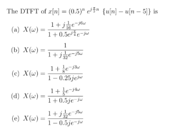 Solved The Dtft Of X N 0 5 Etn U N U N 5 Is Chegg Com