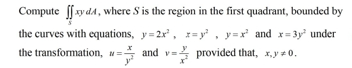 Solved Compute ∬SxydA, where S is the region in the first | Chegg.com