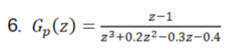 Solved Use Tustin's method to determine 𝐺𝑝(𝑠) from the | Chegg.com