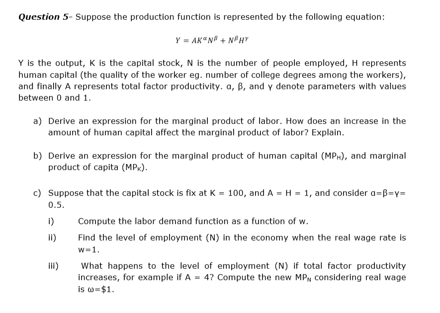 Solved Question 5- Suppose the production function is | Chegg.com