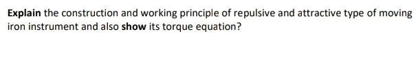 Solved Explain the construction and working principle of | Chegg.com
