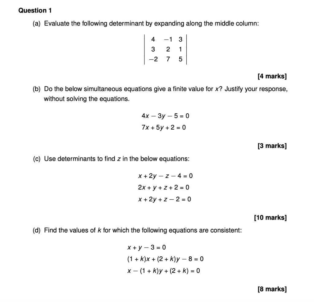 Solved Question 1 (a) Evaluate the following determinant by | Chegg.com