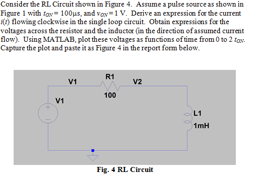 Solved Consider the RL Circuit shown in Figure 4. Assume a | Chegg.com
