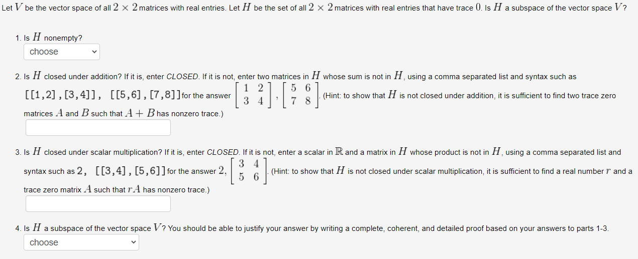 Solved Let V be the vector space of all 2 x 2 matrices with