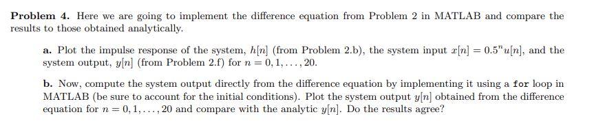 Solved Problem 4. Here we are going to implement the | Chegg.com