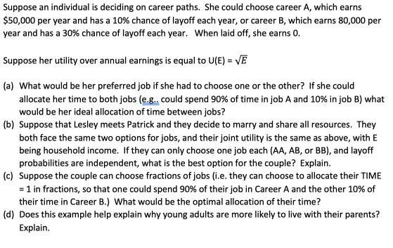 Solved Suppose An Individual Is Deciding On Career Paths. | Chegg.com