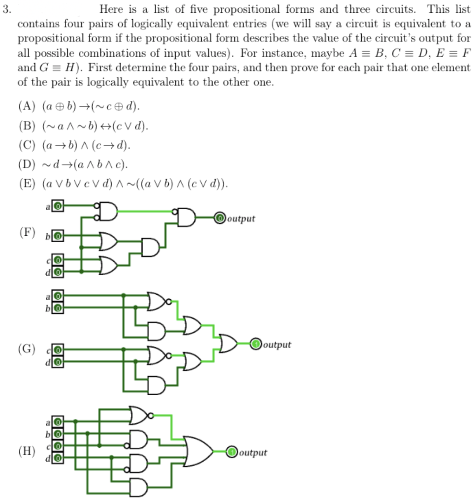 3 Here is a list of five propositional forms and