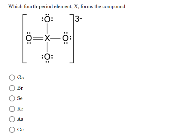 Solved Which fourth-period element, X, forms the compound [ | Chegg.com