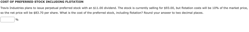 Solved COST OF PREFERRED STOCK INCLUDING FLOTATION Travis | Chegg.com