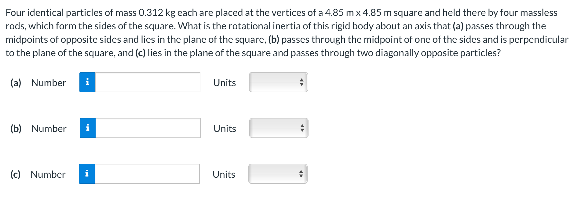 Solved Four Identical Particles Of Mass 0.312 Kg Each Are | Chegg.com