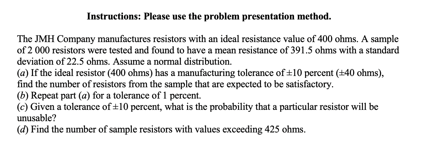 the problem presentation method steps are: -problem | Chegg.com