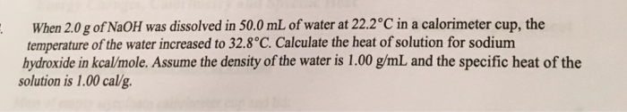 Solved When 2.0g of NaOH was dissolved in 50.0 mL of water | Chegg.com