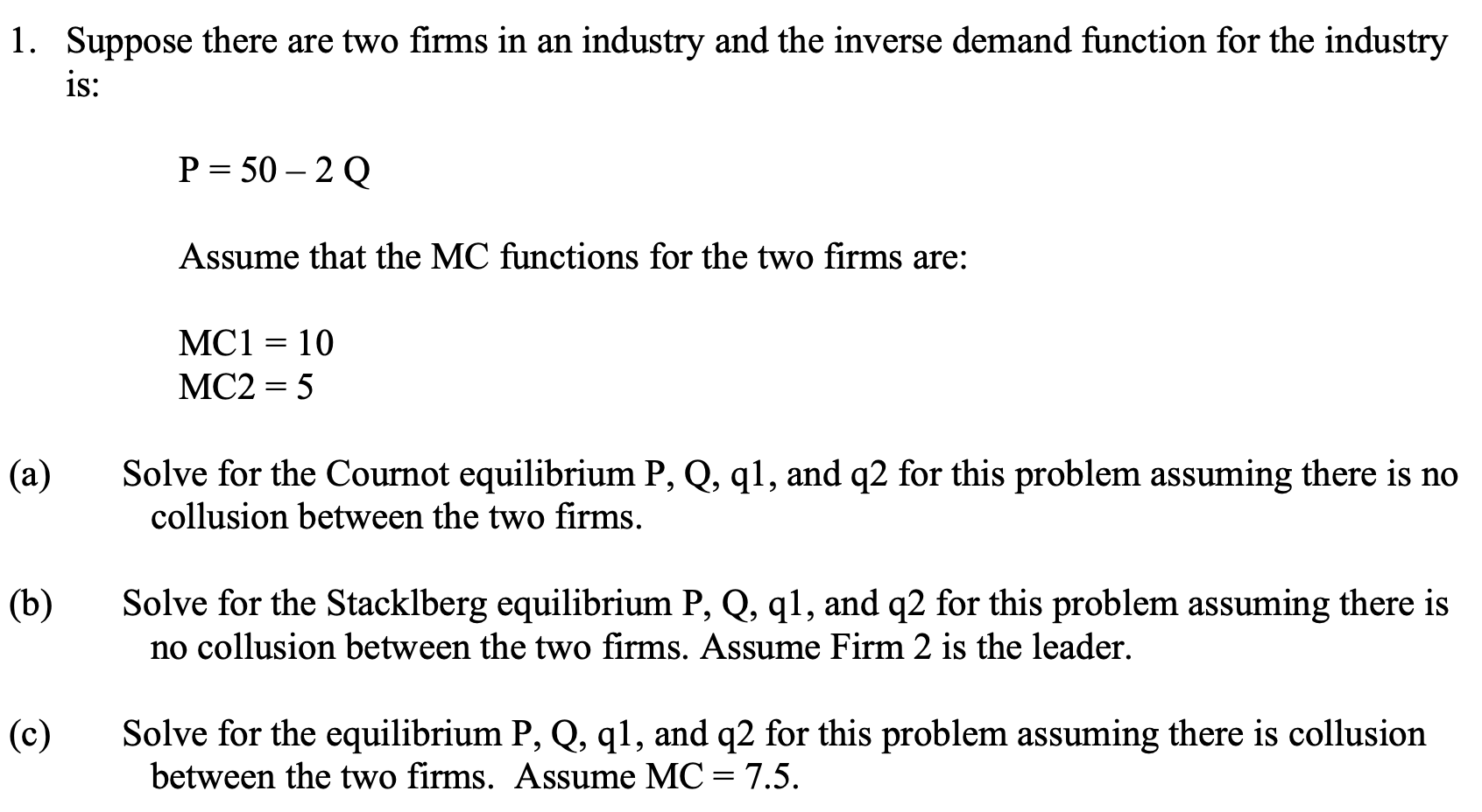 Solved 1. Suppose There Are Two Firms In An Industry And The | Chegg.com