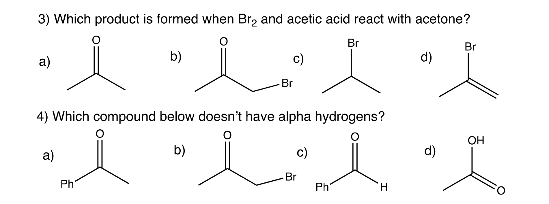 Solved 3) Which product is formed when Br2 and acetic acid