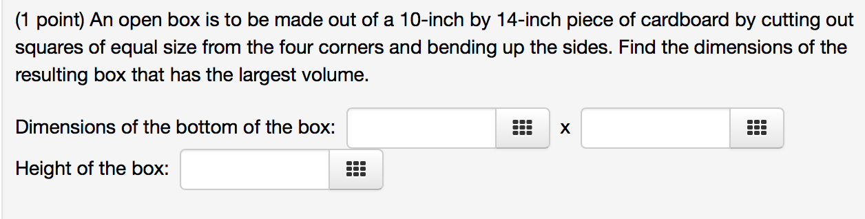 Solved (1 point) An open box is to be made out of a 10-inch | Chegg.com