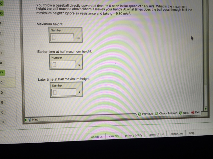 Solved You throw a baseball directly upward at time t = 0 at