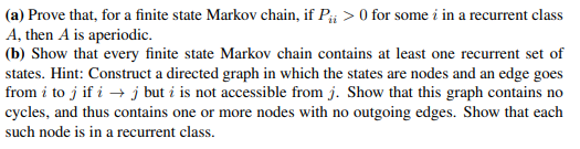 (a) Prove That, For A Finite State Markov Chain, If P | Chegg.com