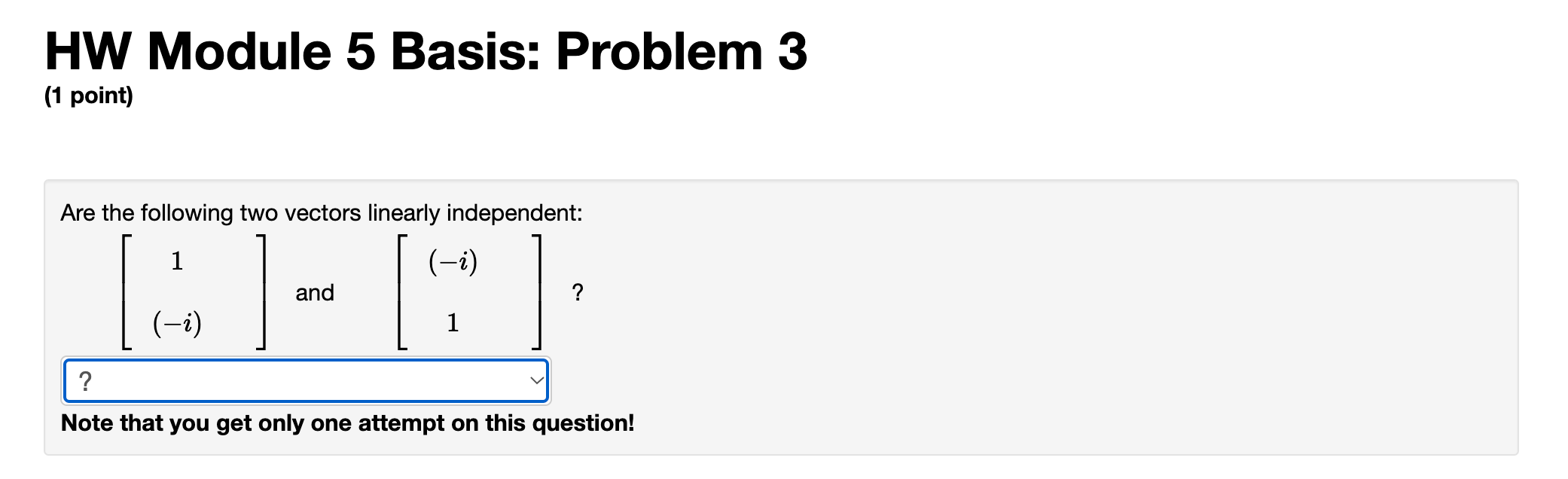 Solved HW Module 5 Basis: Problem 3 (1 point) Are the | Chegg.com