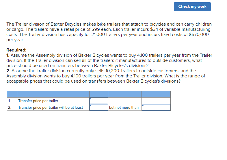 Solved The Trailer division of Baxter Bicycles makes bike