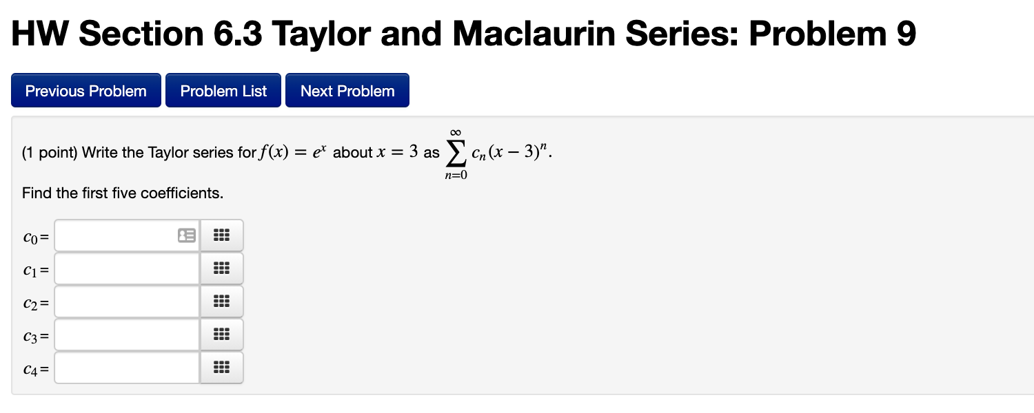 Solved HW Section 6.3 Taylor And Maclaurin Series: Problem 9 | Chegg.com