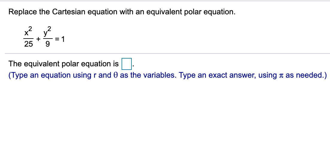 Solved Replace The Cartesian Equation With An Equivalent Chegg Com