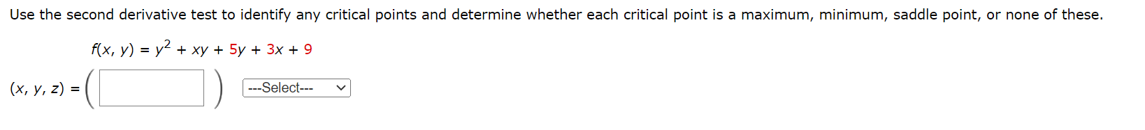 Solved Use the second derivative test to identify any | Chegg.com