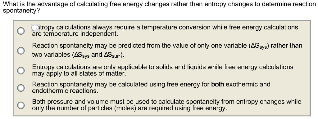 Solved What is the advantage of calculating free energy | Chegg.com