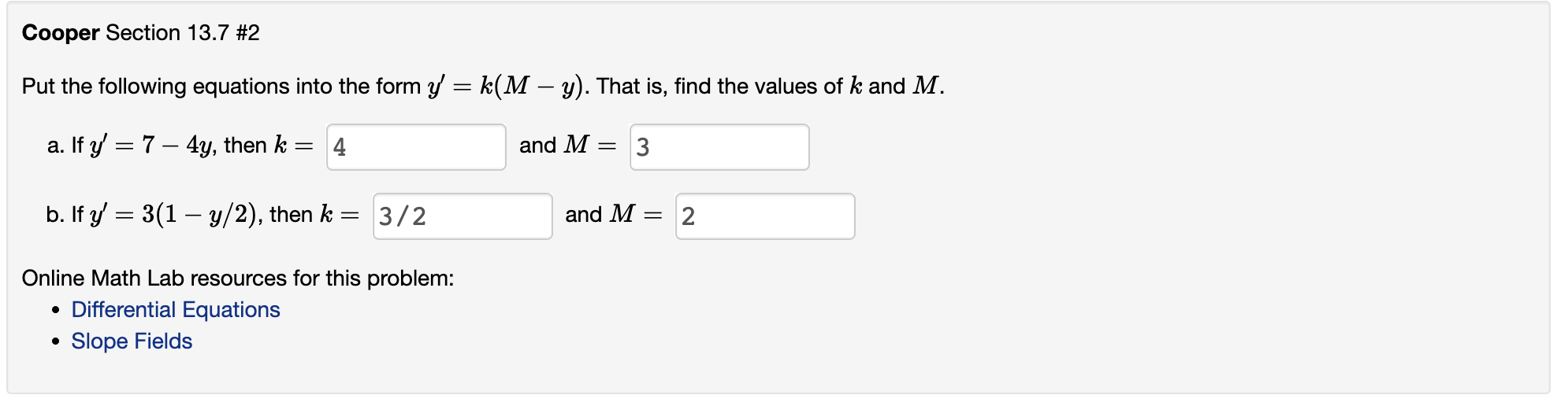 Solved Put the following equations into the form y′=k(M−y).
