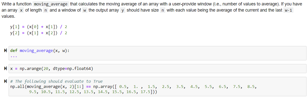 Solved Write a function moving_average that calculates the | Chegg.com