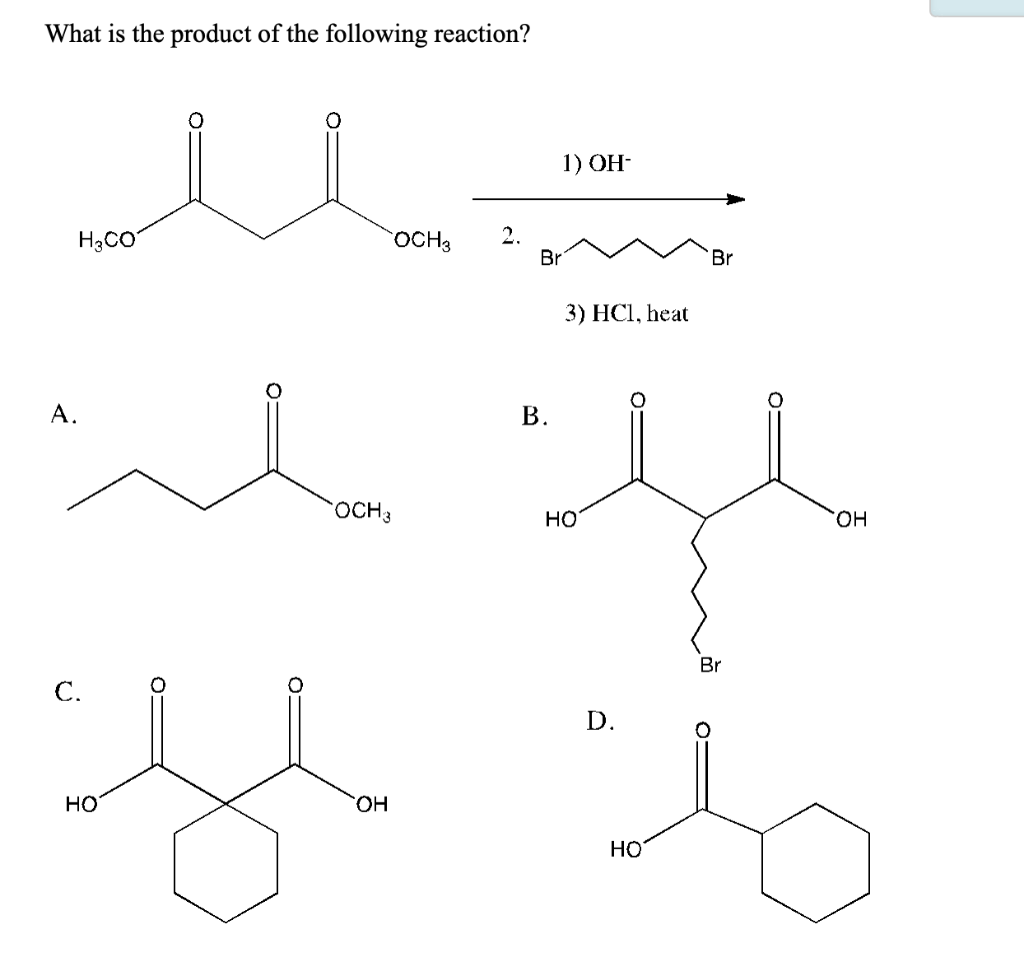 Solved What Is The Product Of The Following Reaction 1 Chegg Com