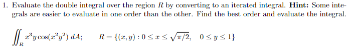 Solved 1. Evaluate the double integral over the region R by | Chegg.com