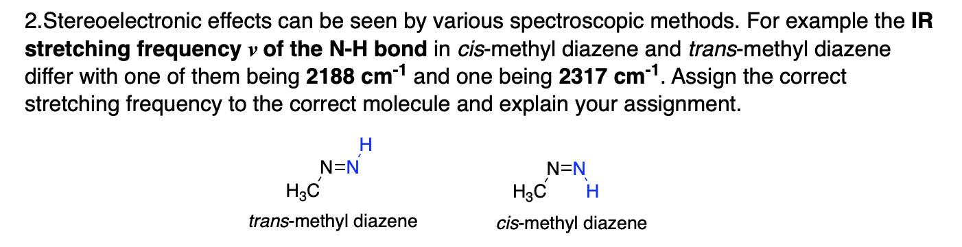 Solved 2.Stereoelectronic Effects Can Be Seen By Various | Chegg.com