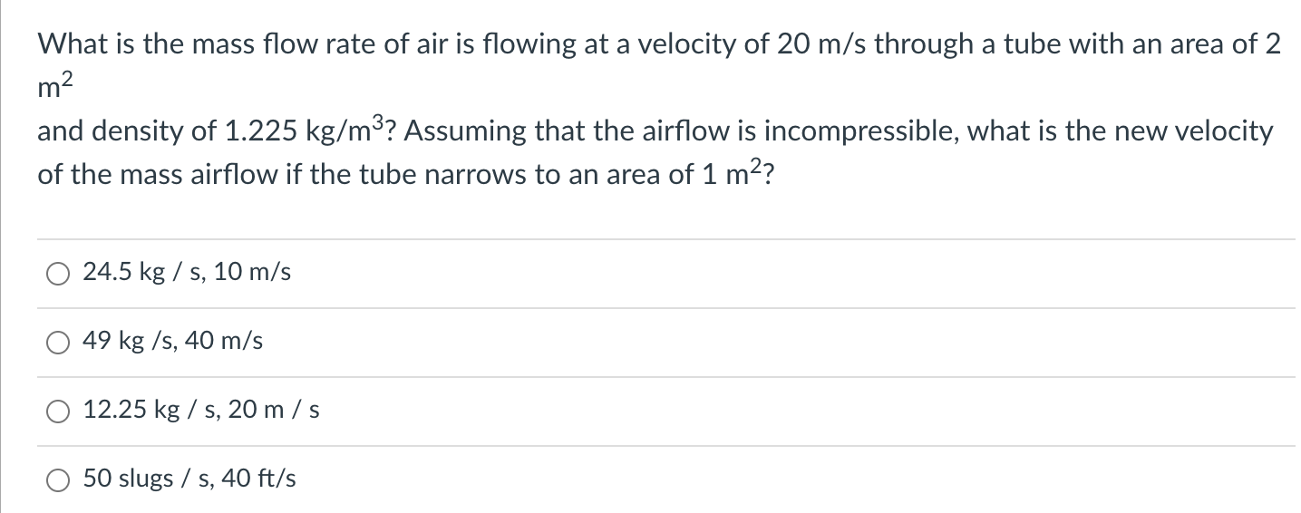 Solved What is the mass flow rate of air is flowing at a | Chegg.com