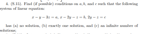 Solved 4. (S.15). Find (if possible) conditions on a,b, and | Chegg.com
