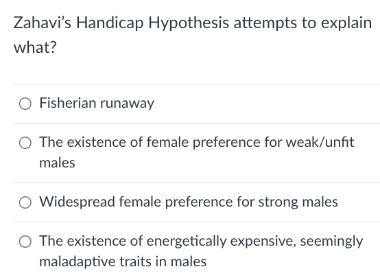 Solved Zahavi's Handicap Hypothesis Attempts To Explain | Chegg.com