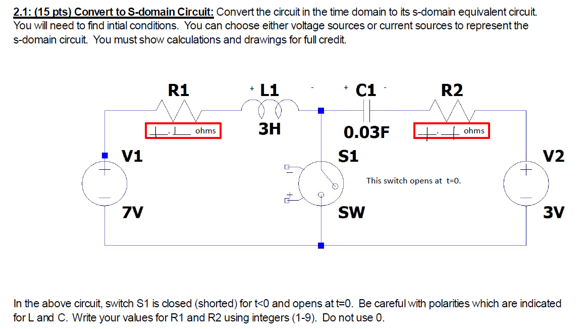 Solved 2.1: (15 pts) Convert to S-domain Circuit: Convert | Chegg.com