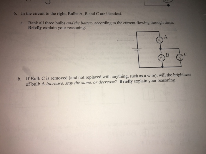 Solved In the circuit to the right, Bulbs A, B and C arc | Chegg.com