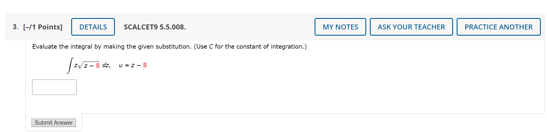 Solved SCALCET9 5.5.008. he integral by making the given | Chegg.com