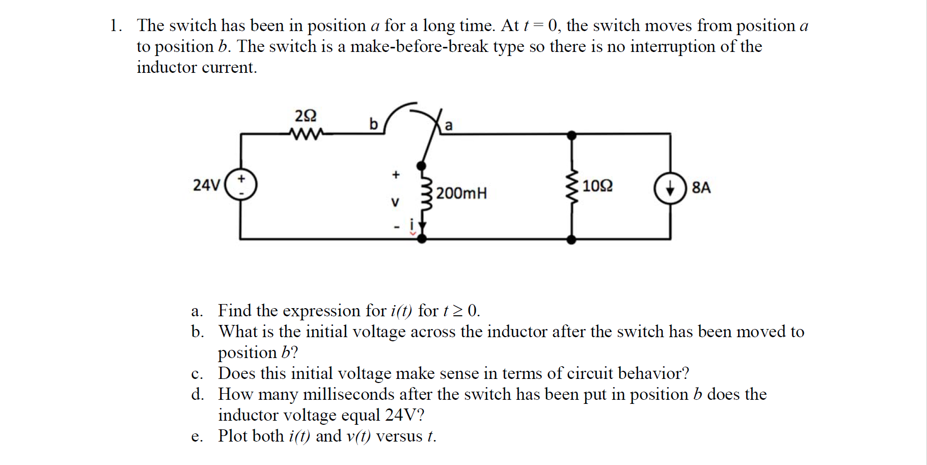 Solved 1. The Switch Has Been In Position A For A Long Time. | Chegg.com