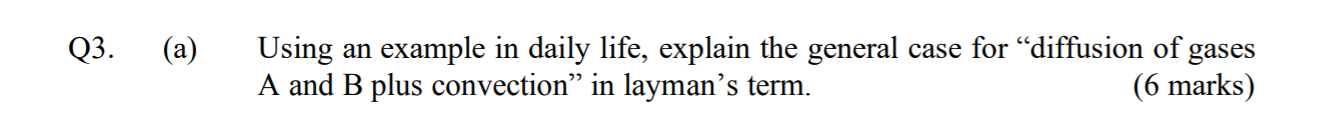 Solved Q3. (a) Using an example in daily life, explain the | Chegg.com