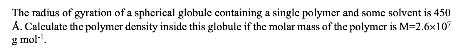 Solved The radius of gyration of a spherical globule | Chegg.com