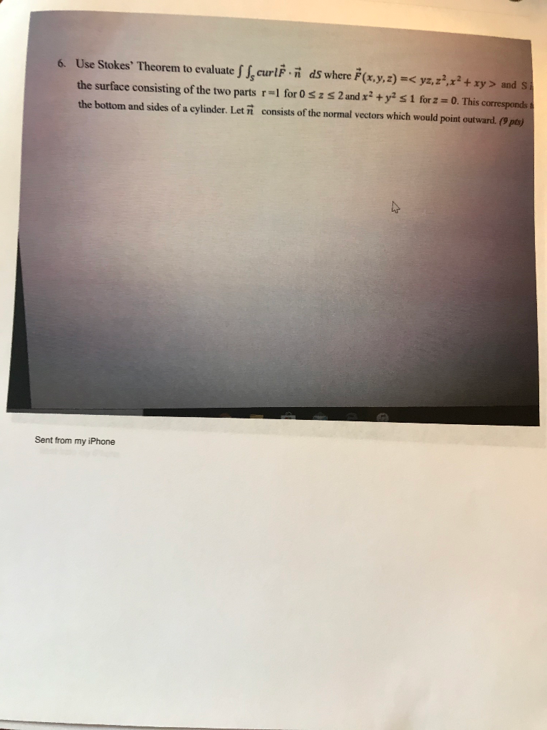 Solved 6 Use Stokes Theorem To Evaluate S Scurle N Ds Chegg Com