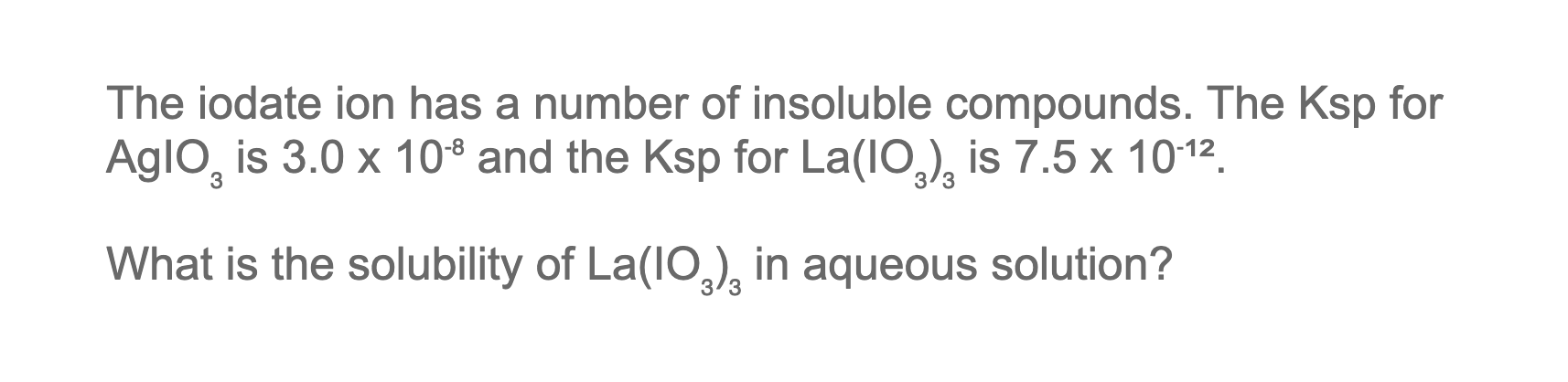 Solved The Iodate Ion Has A Number Of Insoluble Compounds 4616