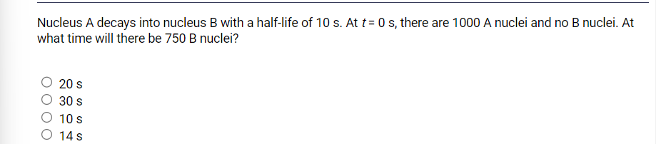 Solved Nucleus A Decays Into Nucleus B With A Half-life Of | Chegg.com