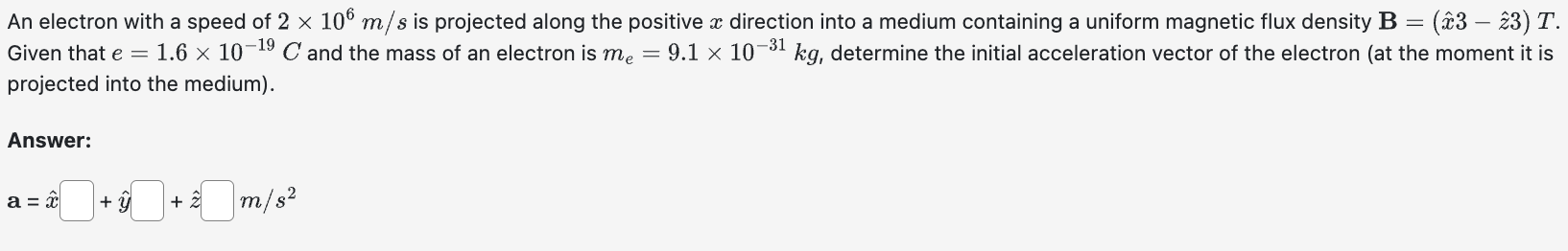 Solved An electron with a speed of 2×106 m/s is projected | Chegg.com
