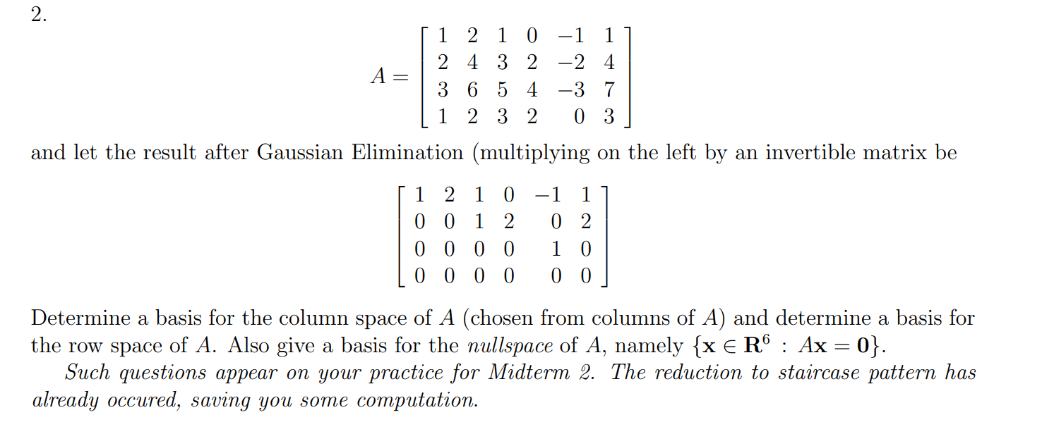 Solved 2. - A = 1 2 1 0 -1 1 2 4 3 2 -2 4 3 6 5 4 3 7 1 2 3 | Chegg.com